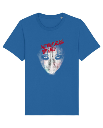 Are you flirting with me? Royal Blue