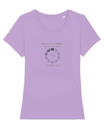 Sarcastic comment ...now loading / Comentariu sarcastic Lavender Dawn