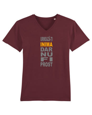 Urmeaza-ti inima, dar nu fi prost Burgundy