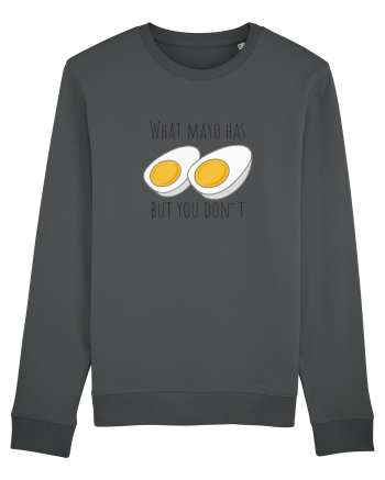 What mayo has and you don`t Anthracite