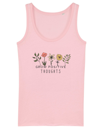 Grow Positive Tghoughts  Cotton Pink