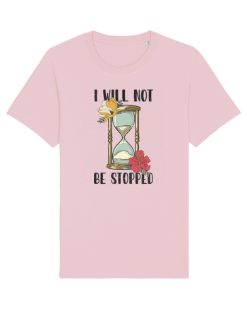 I Will Not Be Stopped Cotton Pink