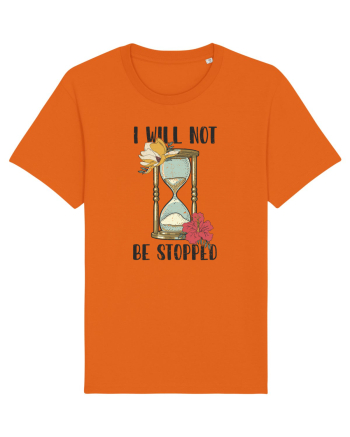 I Will Not Be Stopped Bright Orange