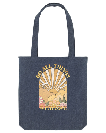 Do All Things With Love Midnight Blue