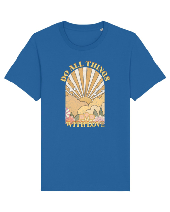 Do All Things With Love Royal Blue