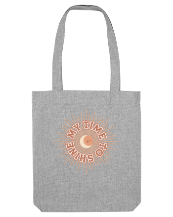 My Time To Shine Heather Grey