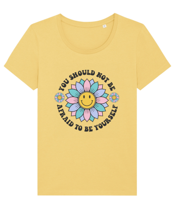 You Should Not Be Afraid To Be Yourself Jojoba