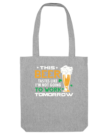This beer Heather Grey