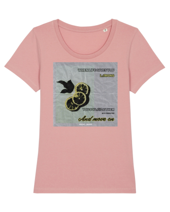 when life gives you lemons Canyon Pink