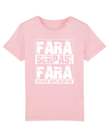 Pentru montaniarzi - Fără șerpași fără oxigen suplimentar Cotton Pink
