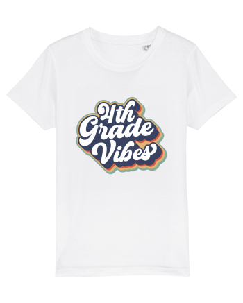 4th Grade Vibes clasa a IV-a White
