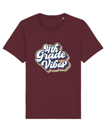 4th Grade Vibes clasa a IV-a Burgundy