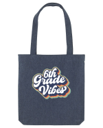 6th Grade Vibes clasa a VI-a Sacoșă textilă