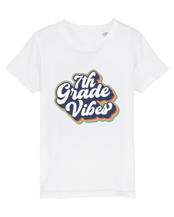7th Grade Vibes clasa a VII-a White