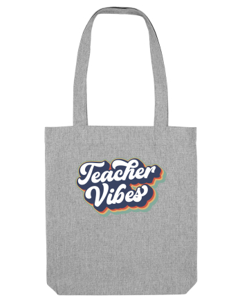 Teacher Vibes Heather Grey