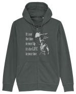 It`s not the time in your life, it`s the LIFE in your time  - Springsteen Hanorac cu fermoar Unisex Connector