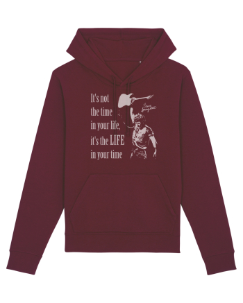 It`s not the time in your life, it`s the LIFE in your time  - Springsteen Burgundy