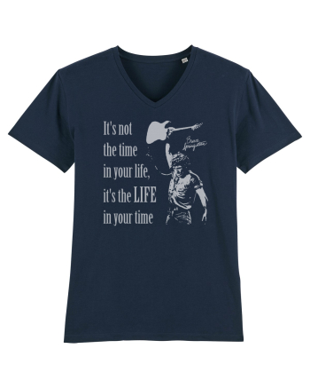 It`s not the time in your life, it`s the LIFE in your time  - Springsteen French Navy