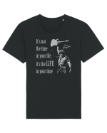 It`s not the time in your life, it`s the LIFE in your time  - Springsteen Tricou mânecă scurtă Unisex Rocker
