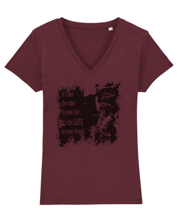 It`s not the time in your life, it`s the LIFE in your time  2 - Springsteen Burgundy
