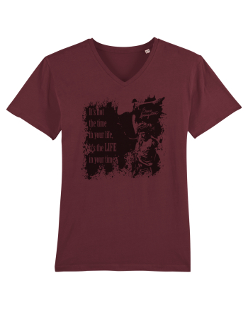 It`s not the time in your life, it`s the LIFE in your time  2 - Springsteen Burgundy