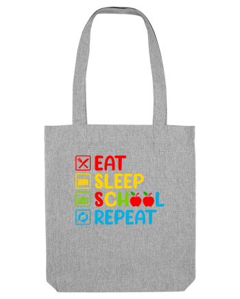 Eat Sleep School Repeat Heather Grey
