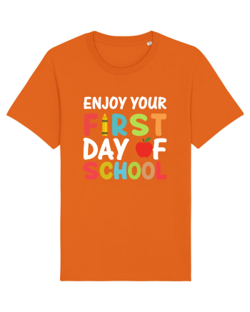 Enjoy your first day of school Bright Orange