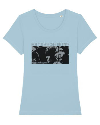 Have you ever seen the rain? 1 - Creedence Clearwater Revival Sky Blue