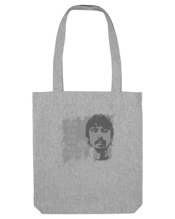 Is someone  getting  the best of you? 1 - Foo Fighters Heather Grey