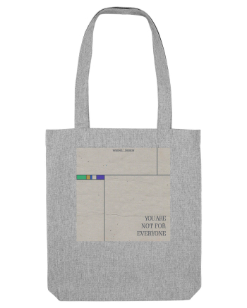 You are not for everyone Heather Grey