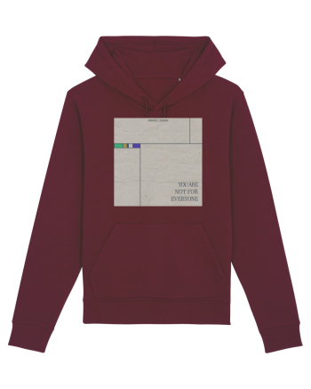 You are not for everyone Burgundy