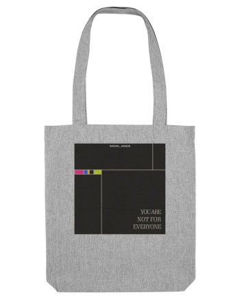 You are not for everyone Heather Grey