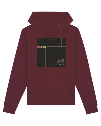 You are not for everyone Burgundy