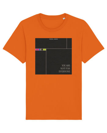 You are not for everyone Bright Orange