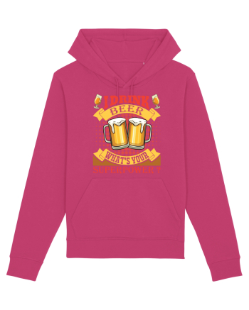 I Drink Beer What's Your Superpower Raspberry
