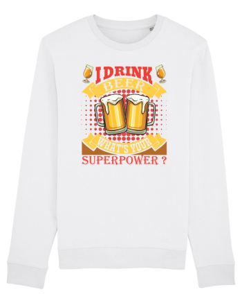 I Drink Beer What's Your Superpower White