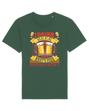 I Drink Beer What's Your Superpower Bottle Green