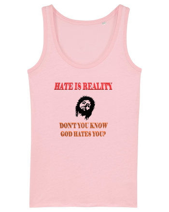 Hate is reality Cotton Pink