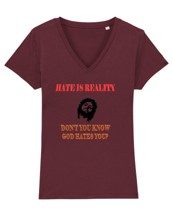 Hate is reality Burgundy