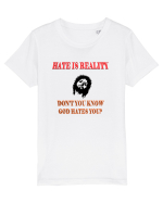Hate is reality Tricou mânecă scurtă  Copii Mini Creator