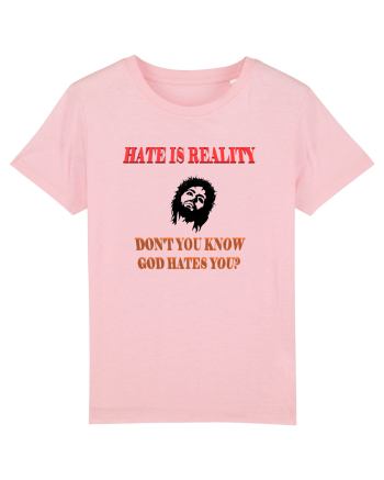 Hate is reality Cotton Pink