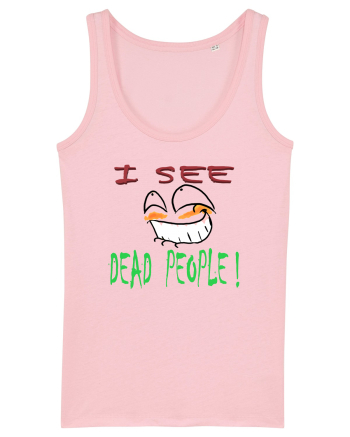 I see dead people Cotton Pink