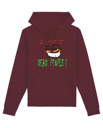I see dead people Burgundy