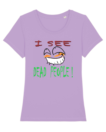 I see dead people Lavender Dawn