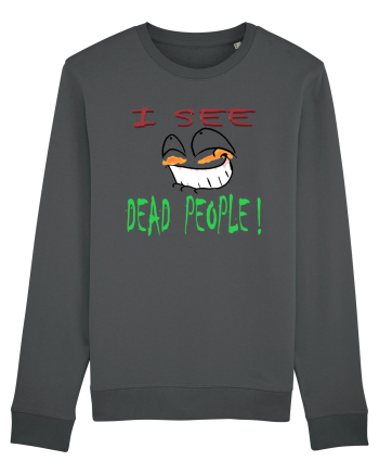I see dead people Anthracite