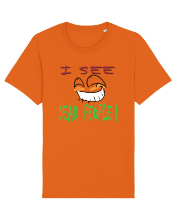 I see dead people Bright Orange