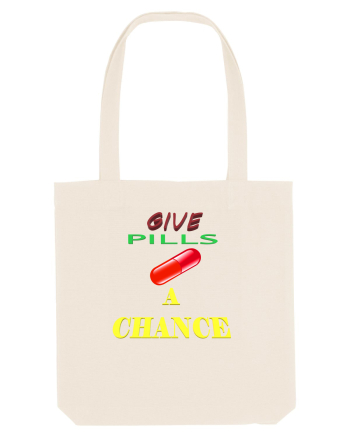 Give pills a chance Natural