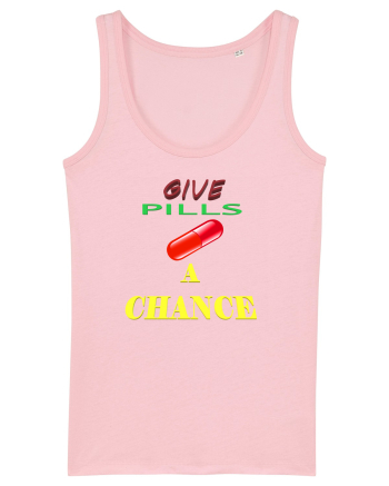 Give pills a chance Cotton Pink