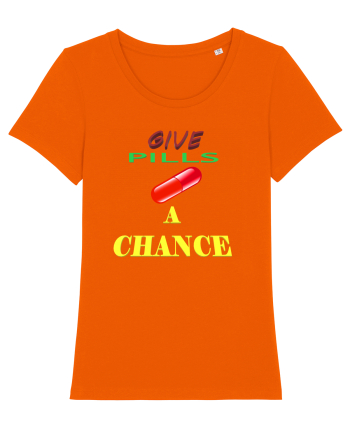 Give pills a chance Bright Orange