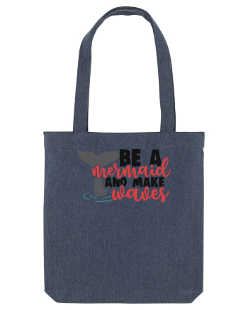 Be A Mermaid And Make Waves Midnight Blue